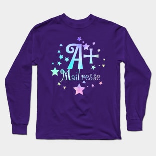 A plus maîtresse Long Sleeve T-Shirt